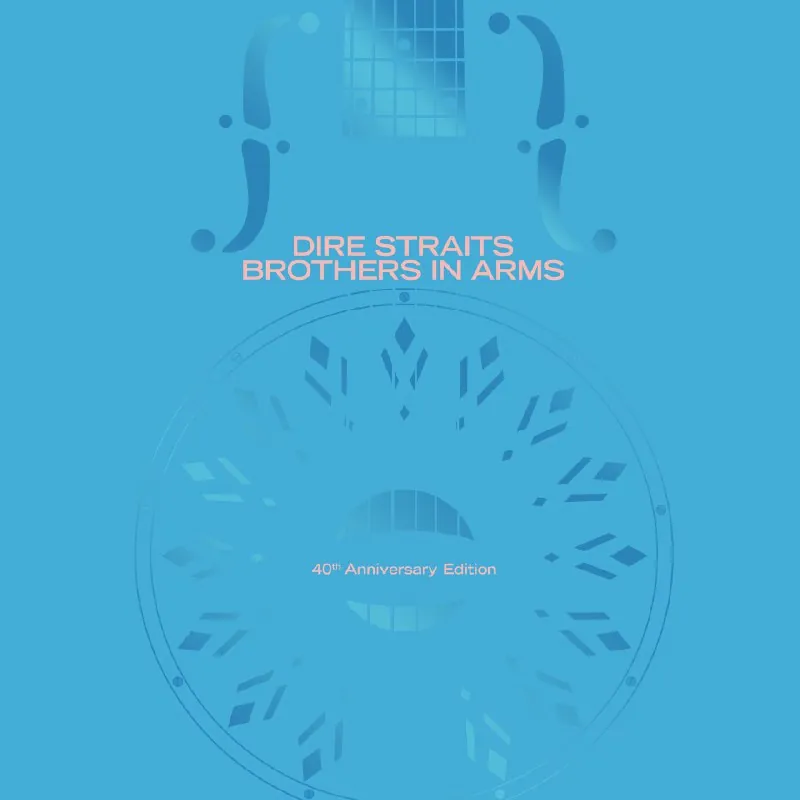 DireStraitsBrothersInArms（40thAnniversary） 音乐